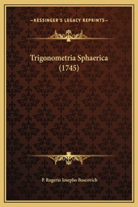 Trigonometria Sphaerica (1745)
