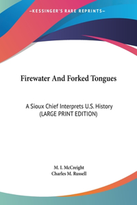 Firewater And Forked Tongues