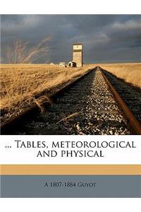... Tables, Meteorological and Physical