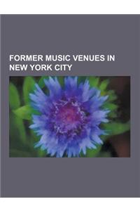 Former Music Venues in New York City