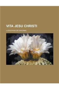 Vita Jesu Christi