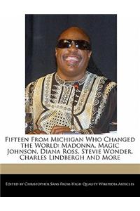 Fifteen from Michigan Who Changed the World