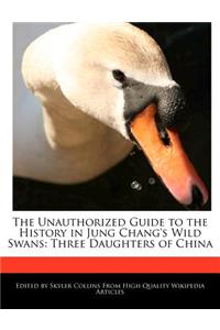 The Unauthorized Guide to the History in Jung Chang's Wild Swans