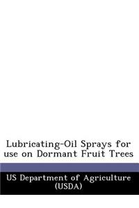 Lubricating-Oil Sprays for Use on Dormant Fruit Trees