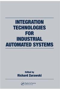 Integration Technologies for Industrial Automated Systems. Industrial Information Technology Series.