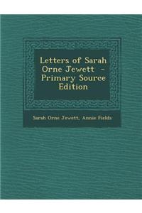 Letters of Sarah Orne Jewett