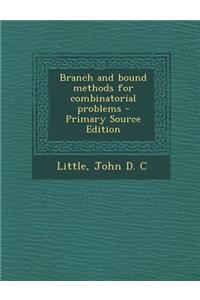 Branch and Bound Methods for Combinatorial Problems