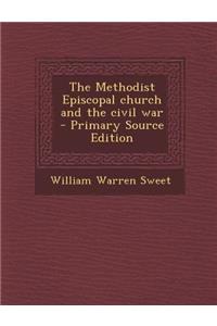 The Methodist Episcopal Church and the Civil War