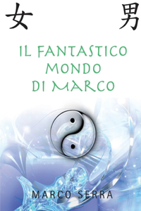 Fantastico Mondo di Marco