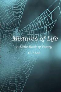 Mixtures of Life