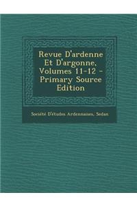 Revue D'Ardenne Et D'Argonne, Volumes 11-12