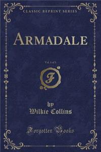 Armadale, Vol. 1 of 3 (Classic Reprint)