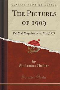 The Pictures of 1909