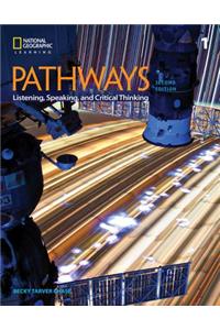 Pathways: Listening, Speaking, and Critical Thinking 1