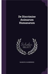 de Discrimine Animarum Humanarum