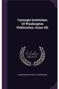 Carnegie Institution of Washington Publication, Issue 181