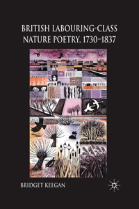 British Labouring-Class Nature Poetry, 1730-1837