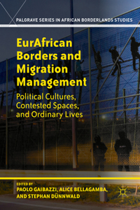 Eurafrican Borders and Migration Management