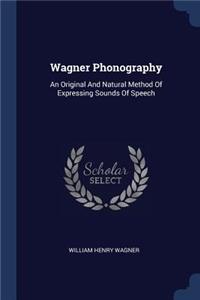 Wagner Phonography