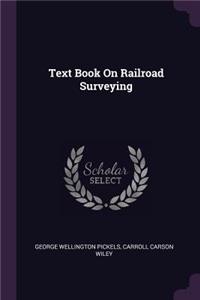 Text Book On Railroad Surveying