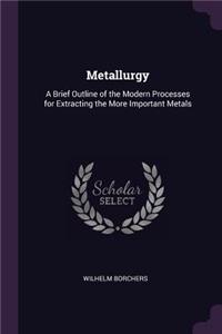 Metallurgy