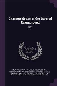Characteristics of the Insured Unemployed