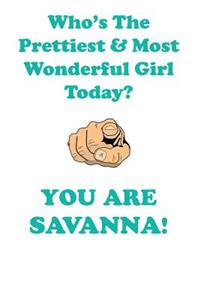 Savanna Is the Prettiest Affirmations Workbook Positive Affirmations Workbook Includes: Mentoring Questions, Guidance, Supporting You