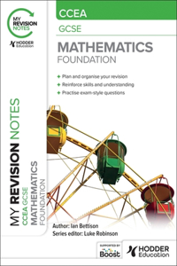 My Revision Notes: CCEA GCSE Mathematics Foundation