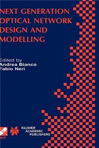 Next Generation Optical Network Design and Modelling