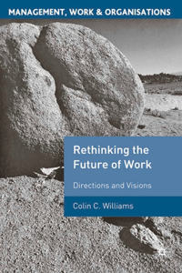 Rethinking the Future of Work