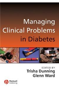 Managing Clinical Problems in Diabetes