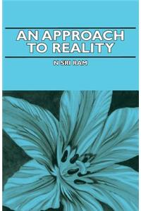 Approach to Reality