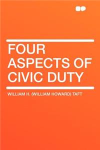 Four Aspects of Civic Duty