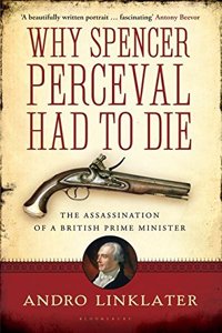 Why Spencer Perceval Had to Die