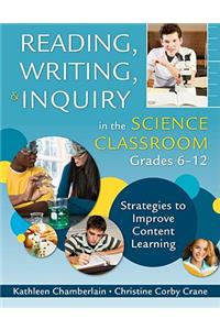 Reading, Writing, & Inquiry in the Science Classroom, Grades 6-12