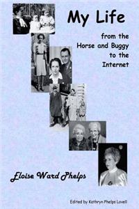 My Life from the Horse and Buggy to the Internet