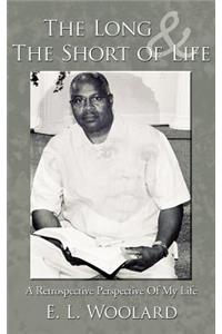 The Long and The Short Of Life