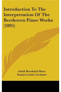 Introduction to the Interpretation of the Beethoven Piano Works (1895)