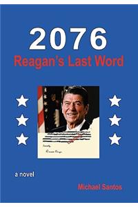 2076-Reagan's Last Word