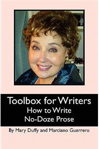Toolbox for Writers: How to Write No-Doze Prose