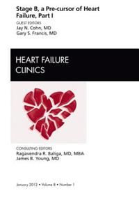 Stage B, a Pre-Cursor of Heart Failure, an Issue of Heart Failure Clinics