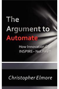 The Argument to Automate
