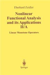 Nonlinear Functional Analysis and Its Applications: II/ A: Linear Monotone Operators