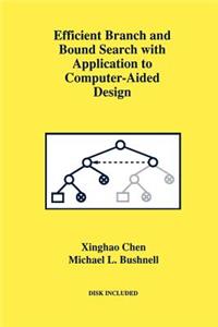 Efficient Branch and Bound Search with Application to Computer-Aided Design