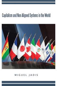 Capitalism And Non Aligned Systems in the World