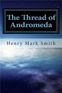 The Thread of Andromeda