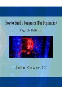 How to Build a Computer (For Beginners)