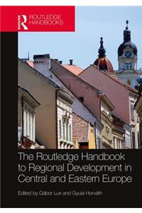 Routledge Handbook to Regional Development in Central and Eastern Europe