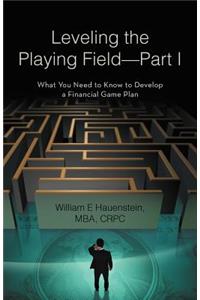 Leveling the Playing Field-Part I
