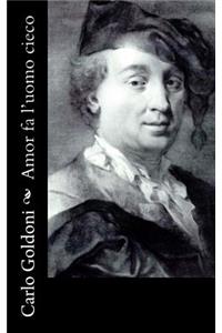 Amor fa l'uomo cieco